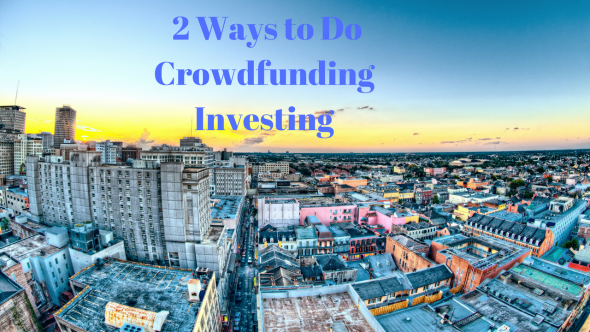 2 Ways to Do Investing with Crowdfundin (1)